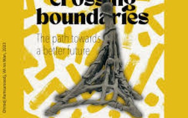 CROSSING BOUNDARIES. The path towards a better future